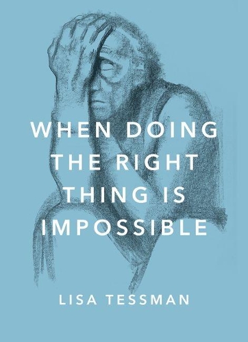 When Doing the Right Thing Is Impossible: (Philosophy in Action)