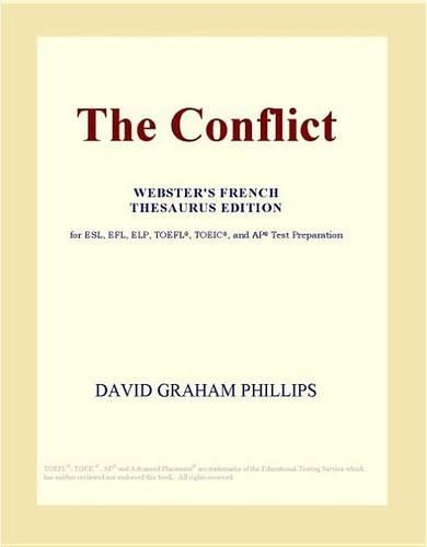 The Conflict (Webster's French Thesaurus Edition)