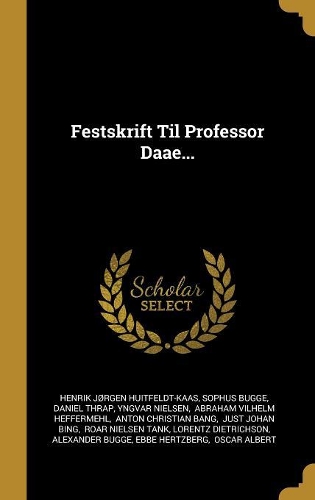 Festskrift Til Professor Daae...