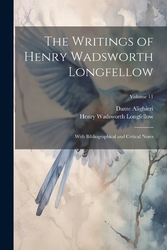 The Writings of Henry Wadsworth Longfellow