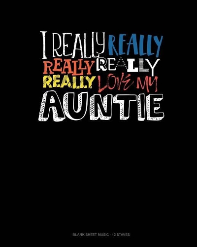 I Really Really Really Love My Auntie