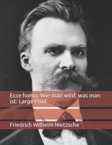 Ecce homo, Wie man wird, was man ist