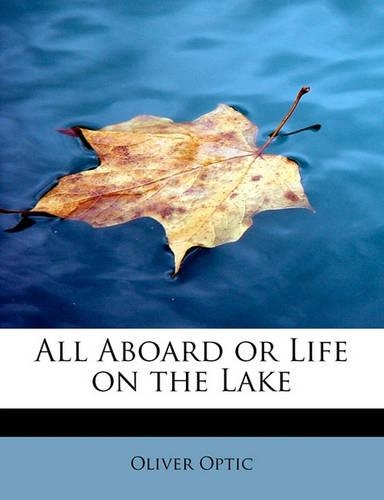 All Aboard or Life on the Lake