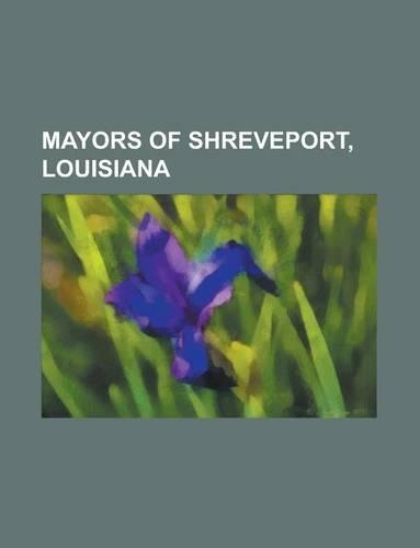 Mayors of Shreveport, Louisiana
