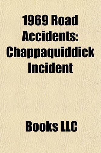 1969 Road Accidents: Chappaquiddick Incident(English)