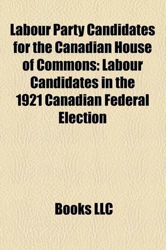Labour Party Candidates for the Canadian House of Commons