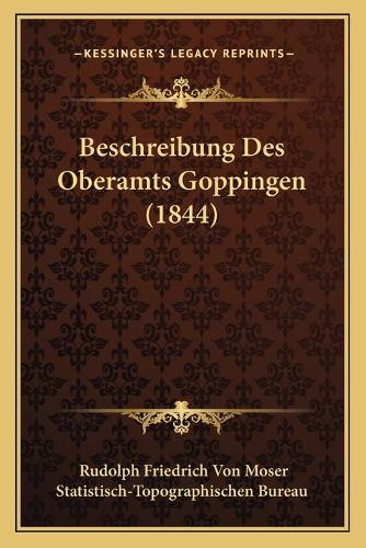 Beschreibung Des Oberamts Goppingen (1844)
