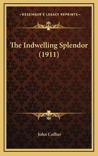 The Indwelling Splendor (1911)