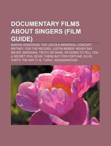 Documentary Films about Singers (Film Guide)