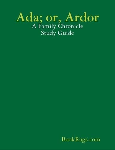 Ada; or, Ardor: A Family Chronicle Study Guide
