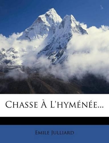 Chasse À L'hyménée...