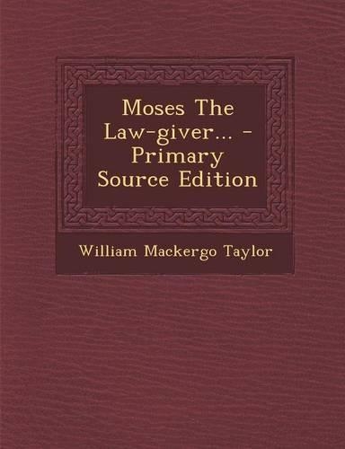 Moses the Law-Giver...