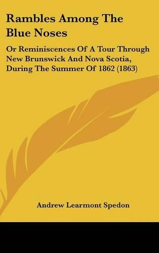 Rambles Among The Blue Noses