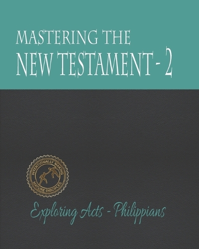 Mastering the New Testament - Part 2