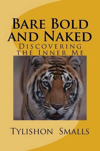 Bare Bold and Naked: Discovering the Inner Me(English)