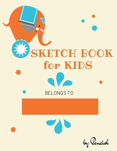 Sketch book for kids: Drawing Pad - 130 pages (8.5x11) - Notebook for Drawing, Writing, Painting, Sketching Blank Paper for Drawing