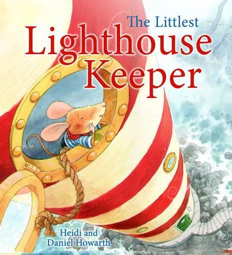 The Littlest Lighthouse Keeper: (Storytime)