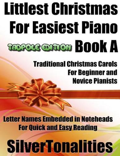 Littlest Christmas for Easiest Piano Book a Tadpole Edition
