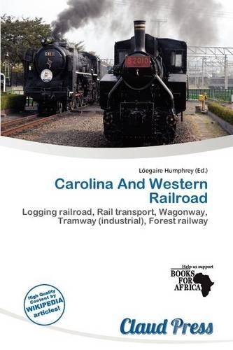 Carolina and Western Railroad: (English)
