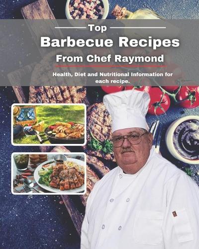 Top Barbecue Recipes from Chef Raymond