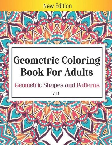 Geometric Coloring Book For Adults Geometric Shapes And Patterns