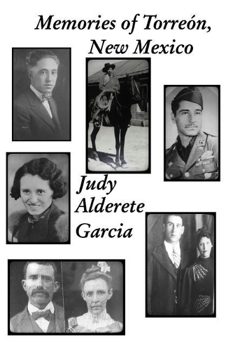 Memories of Torreón, New Mexico