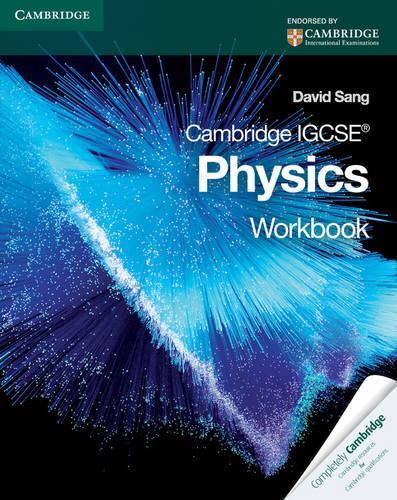 Cambridge IGCSE Physics Workbook: (Cambridge International IGCSE)