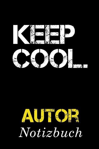 Keep Cool Autor Notizbuch