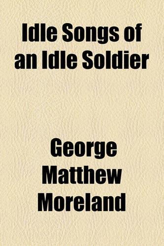 Idle Songs of an Idle Soldier: (English)