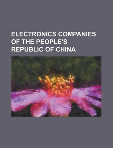 Electronics Companies of the People's Republic of China