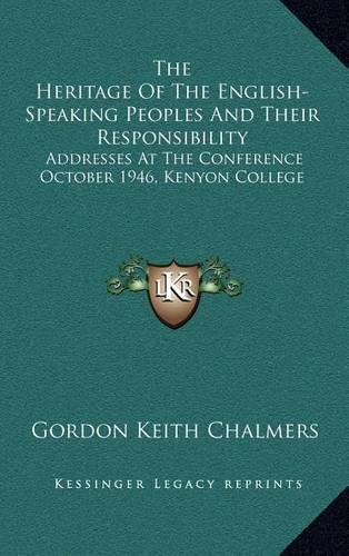 The Heritage of the English-Speaking Peoples and Their Responsibility