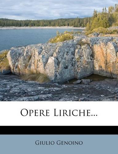 Opere Liriche...: (Italian)