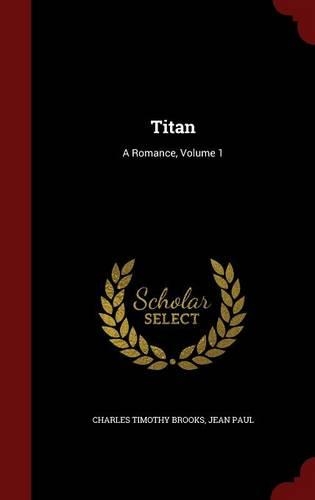 Titan: A Romance, Volume 1