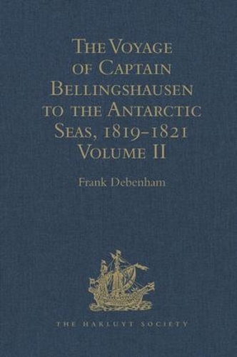 The Voyage of Captain Bellingshausen to the Antarctic Seas, 1819-1821