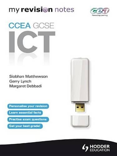 My Revision Notes: CCEA ICT for GCSE