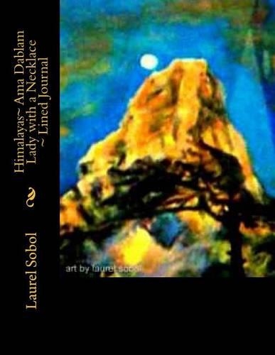 Himalayas Ama Dablam Lady with a Necklace Lined Journal