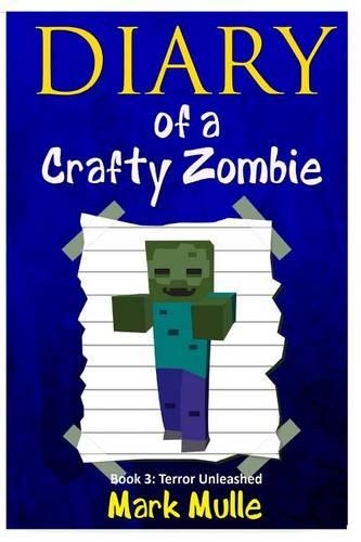 Diary of a Crafty Zombie (Book 3)