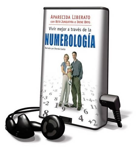 Vivir Mejor A Traves de la Numerologia
