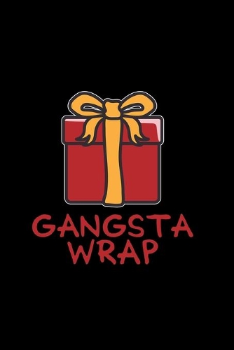 Gangsta wrap