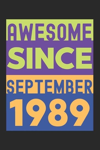 Awesome Since September 1989
