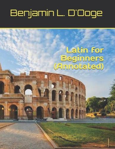 Latin for Beginners (Annotated)