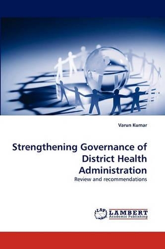 Strengthening Governance of District Health Administration