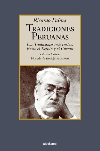 Tradiciones Peruanas - Las Tradiciones Mas Cortas
