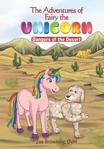 The Adventures of Fairy the Unicorn: Dangers of the Desert(The Adventures of Fairy the Unicorn)
