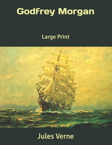 Godfrey Morgan: Large Print