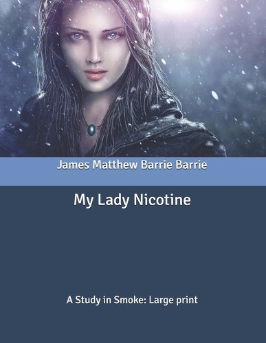 My Lady Nicotine