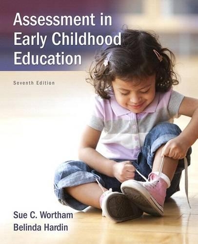 Assessment in Early Childhood Education, Enhanced Pearson Etext with Loose-Leaf Version -- Access Card Package
