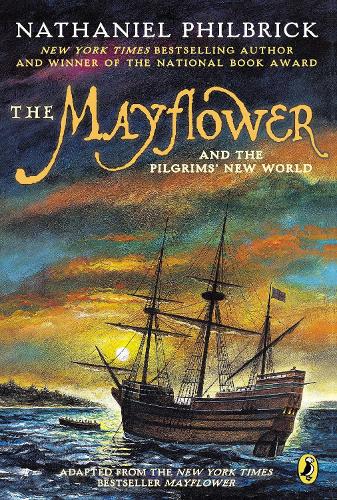 Mayflower and the Pilgrims' New World: (English)