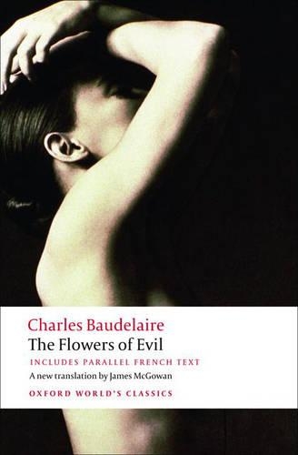 The Flowers of Evil: (Oxford World's Classics)
