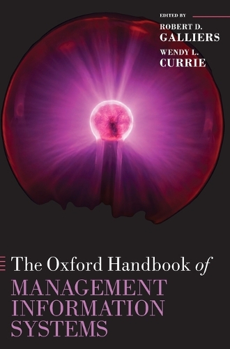 The Oxford Handbook of Management Information Systems: Critical Perspectives and New Directions(Oxford Handbooks)
